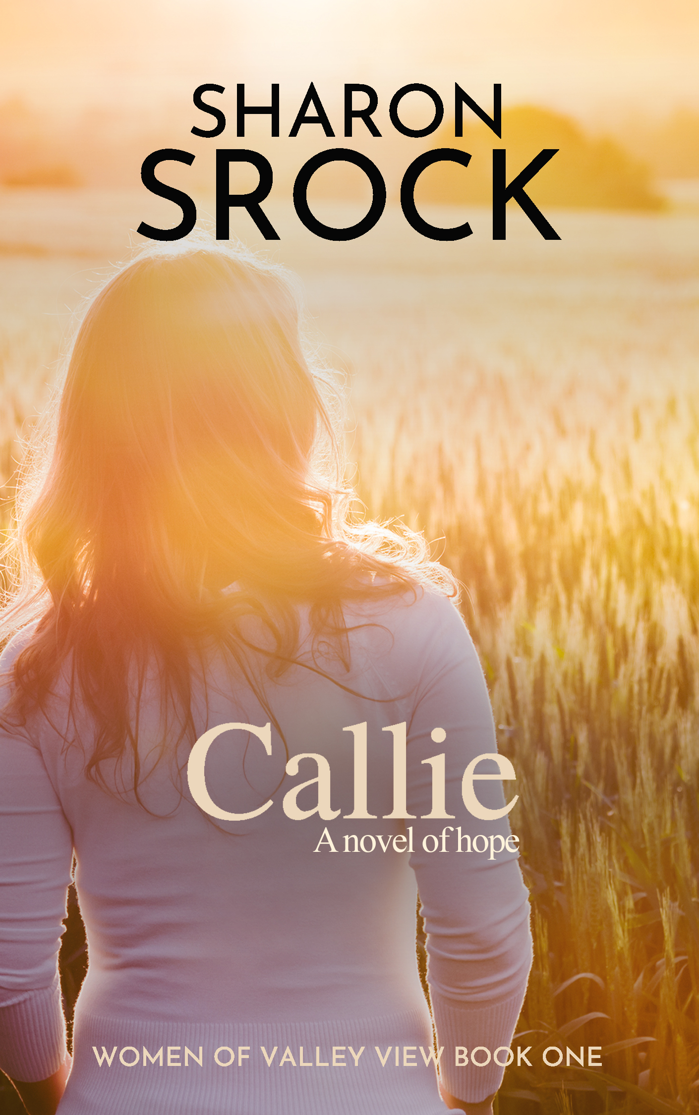 Callie (The Women of Valley View, #1)
