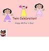 Twin Celebration! Happy Mother's Day by Shanti Wilson Twin Celebration! Happy Mother's Day by Shanti Wilson