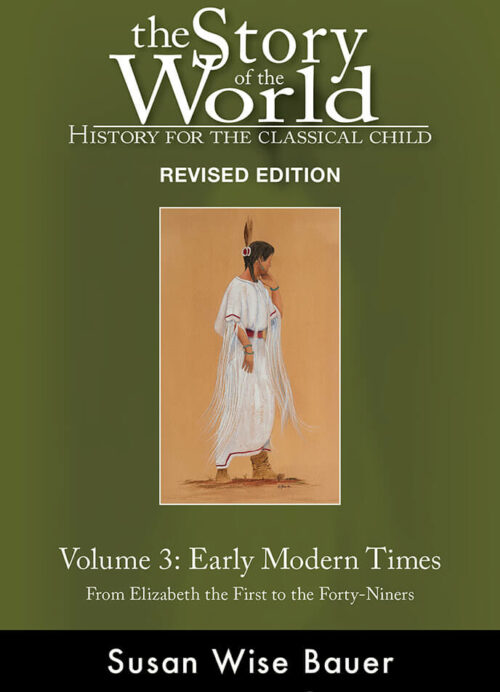 Story of the World: Volume 3 Early Mondern Times