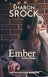 Ember (Crafted with Love, #1) Book cover for Ember (Crafted with Love, #1)