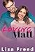 Loving Matt (Loving Him) by Lisa Freed
