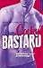 Cocky bastard -Version française- (New romance) (French Edition)