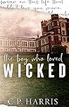 The Boy Who Loved Wicked