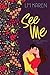 See Me (Mount Laurel #1)