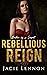 Rebellious Reign