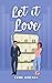 Let it Love by Emma Aiseman