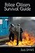 Police Officers Survival Guide by Jack Dawe
