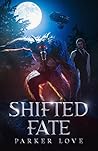 Shifted Fate