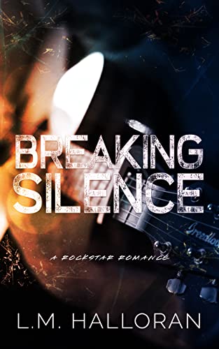 Breaking Silence (Breaking Love #2)