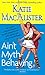 Ain't Myth-behaving: Two Novellas