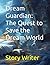 Dream Guardian: The Quest t...
