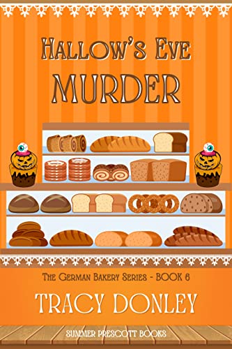 Hallow's Eve Murder (The German Bakery Series Book 6)