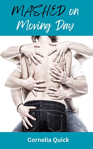 Mashed on Moving Day (All For One and One For All #1)