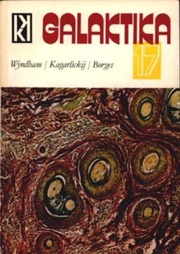 Galaktika 17.: Wyndham – Kagarlickij – Borges (Paperback)