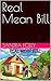 Real Mean Bill