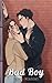 Bad Boy (The Loyal Boys #2)