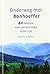 Onderweg met Bonhoeffer: 40...