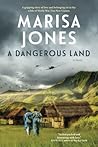 A Dangerous Land:...