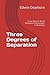Three Degrees of Separation: Learn How to Build Powerful Connections In Business