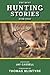 The Best Hunting Stories Ev...