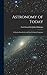 Astronomy of Today: A Popul...