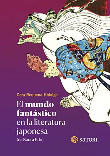 Portada de EL MUNDO FANTÁSTICO EN LA LITERATURA JAPONESA, de Cora Requena Hidalgo
