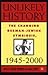 Unlikely History: The Changing German-Jewish Symbiosis,1945-2000