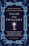 Tales for Twiligh...