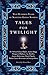 Tales for Twilight: Two Hundred Years of Scottish Ghost Stories