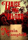 Raise the Blood by Nenia Campbell