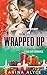 Wrapped Up (Metrogen Scandals)