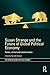 Susan Strange and the Future of Global Political Economy by Randall Germain