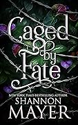 Caged by Fate (The Alpha Territories, #4)