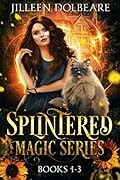 Splintered Magic Series Books 1-3
