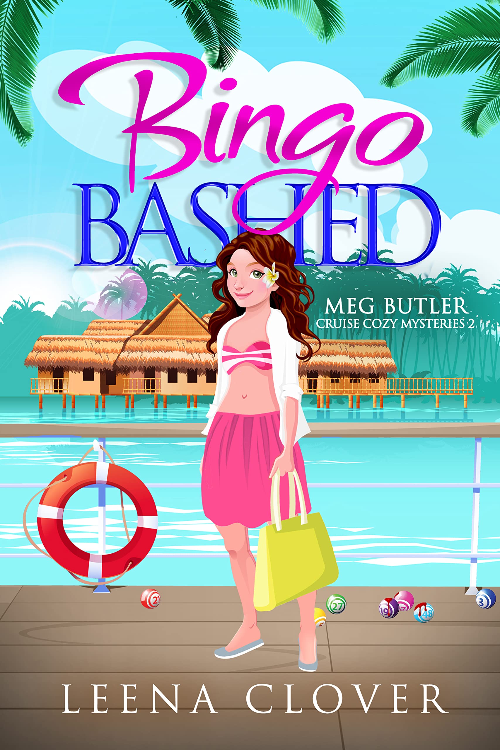 Bingo Bashed (Meg Butler Cruise Cozy Mysteries Book 2)