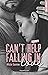 Can't Help Falling in Love (Can't Help Falling in Love, #1)