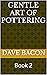 Gentle Art of Pottering: Book 2