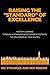 RAISING THE “STANDARD” OF EXCELLENCE by Dr. Ric Stranges