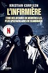 The Nurse - L'une des affaires de meurtres les plus spectacul... by Kristian Corfixen