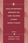 Social and Emotional Adjustment and Family Relations in Ethnic Minority Families Social and Emotional Adjustment and Family Relations in Ethnic Minority Families