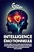 Intelligence Émotionnelle: ...
