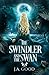 The Swindler and The Swan: Hades x Persephone