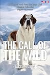 The Call of the Wild (Translated): English - French Bilingual Edition (French Edition)