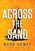 Across the Sand by Hugh Howey