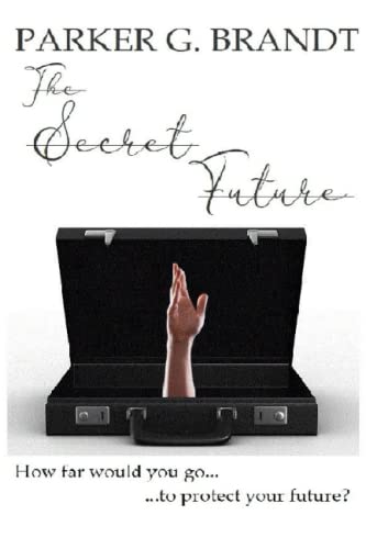 The Secret Future (Paperback)