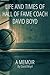 The Life and Times of Hall of Fame Coach David Boyd: A Memoir