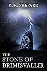 The Stone of Brimisvallir (The Big Beyond Novelette Series, #1) The Stone of Brimisvallir (The Big Beyond Novelette Series, #1)