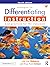 Strategies for Differentiating Instruction: Best Practices for the Classroom
