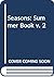 Seasons: Summer Book v. 2