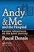 Andy & Me and the Hospital by Pascal Dennis